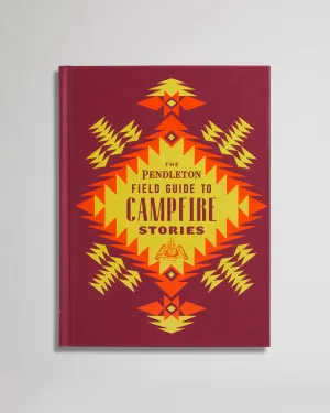The Pendleton Field Guide to Campfire Stories - Hardcover Book